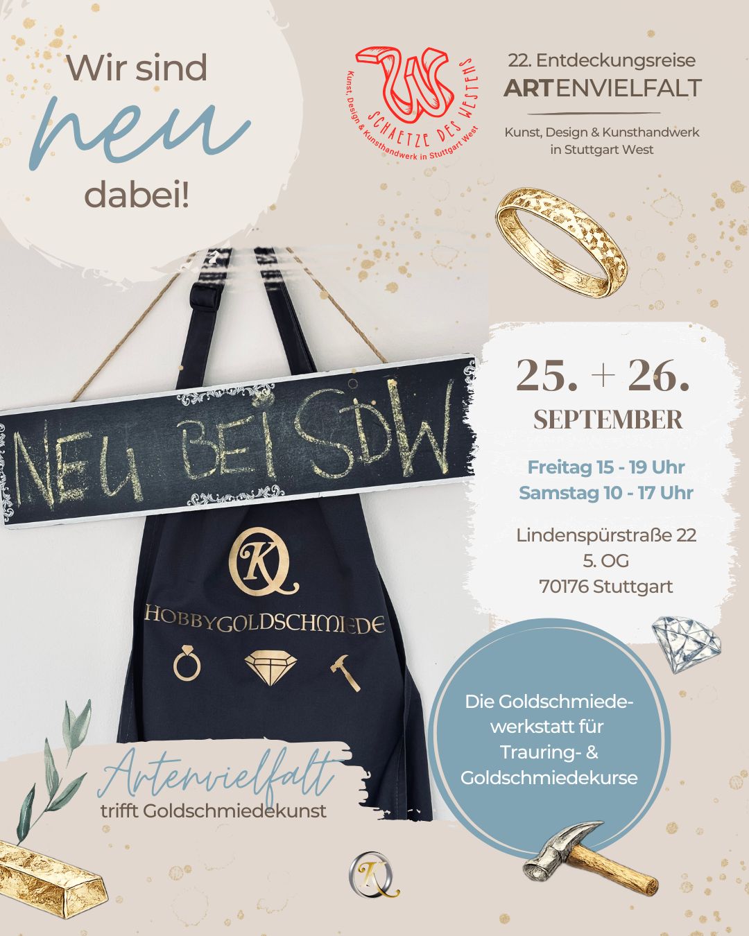 ARTenvielfalt trifft Goldschmiedekunst. ✨
Jede Werkstatt hat ihren eigenen Charakter. Jede Idee ihren eigenen Weg. Und jeder Ring seine ganz persönliche Geschichte. 💍
Genau deshalb passt das diesjährige Motto ARTenvielfalt so gut zu uns. Denn Vielfalt bedeutet für uns nicht nur unterschiedliche Materialien oder Oberflächen – sondern vor allem die vielen Menschen, Ideen und Geschichten, die unsere Werkstatt jeden Tag mit Leben füllen. 🤍
Bei Schätze des Westens feiern wir in diesem Jahr Premiere und freuen uns darauf, euch unsere Werkstatt zu zeigen. Werft einen Blick hinter die Kulissen, lernt unser Team kennen und erlebt, wie aus Kreativität und Handwerk einzigartige Schmuckstücke entstehen.
📍 Hobbygoldschmiede Kargus
Lindenspürstraße 22 | 5. OG | 70176 Stuttgart
(Standort auf der Entdeckerkarte)
📅 Freitag, 25. September | 15:00–19:00 Uhr
📅 Samstag, 26. September | 10:00–17:00 Uhr
Kommt vorbei, entdeckt die Vielfalt der Goldschmiedekunst und verbringt ein kreatives Wochenende mit uns. Wir freuen uns auf euch! ✨
@schaetzedeswestens
#schaetzedeswestens #artenvielfalt #stuttgart #stuttgartwest #goldschmiedekunst #hobbygoldschmiede #kunsthandwerk #trauringeselberschmieden