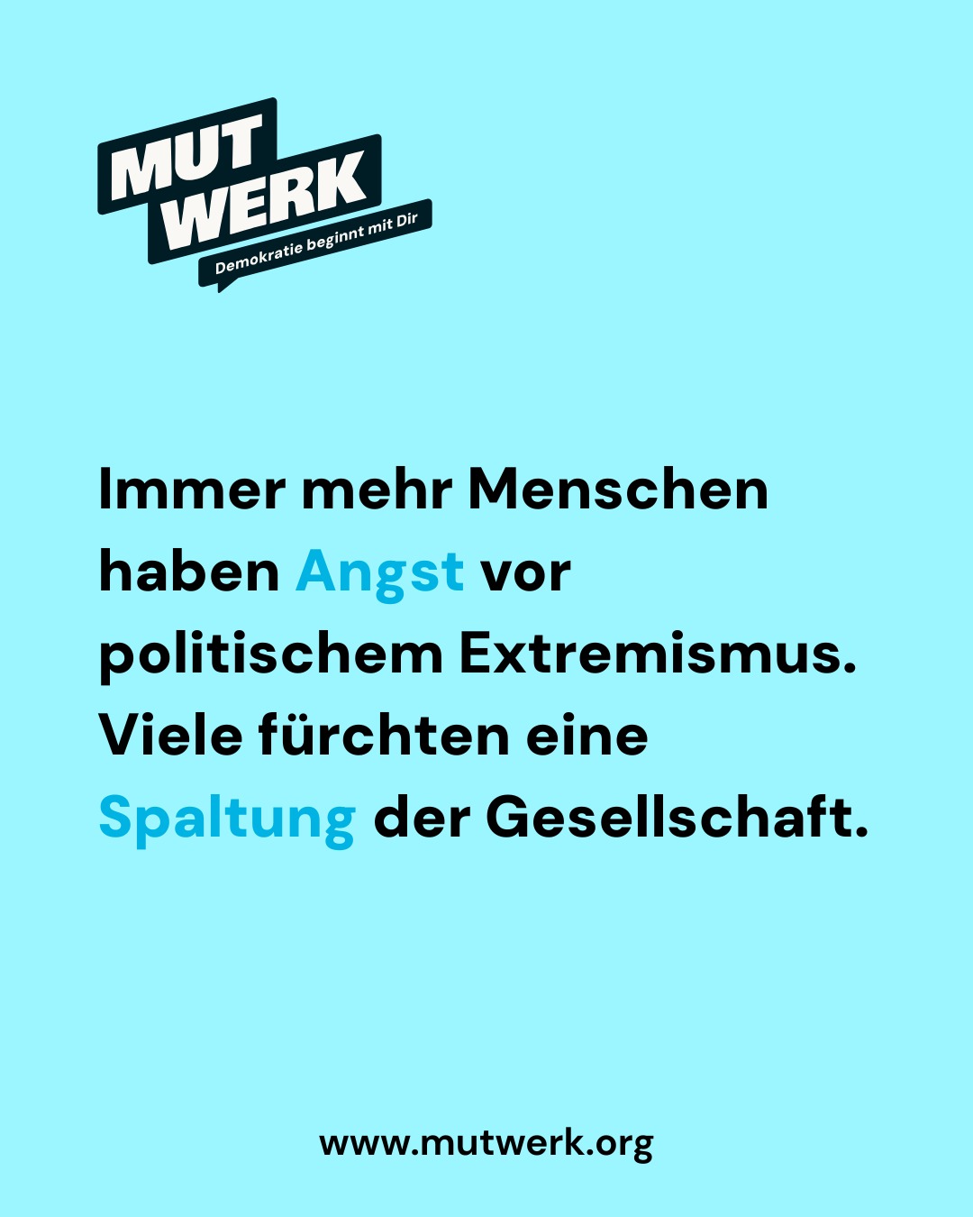 🤝Spaltung entgegenwirken 🤝
Angst und Unsicherheit prägen zunehmend unseren Alltag.
Zahlreiche Menschen in Deutschland befürchten eine weitere gesellschaftliche Polarisierung. Immer weniger vertrauen in demokratische Prozesse – besonders junge Menschen fühlen sich überfordert, ohnmächtig oder isoliert.
Gleichzeitig verbreiten sich rechte und menschenfeindliche Narrative über soziale Medien immer schneller.
Mutwerk setzt bei der Verunsicherung an: Wir schaffen Räume, in denen Jugendliche lernen, mit Emotionen umzugehen, Unterschiede auszuhalten und Verantwortung zu übernehmen – für sich und für die Gesellschaft.
Unsere Vision ist eine Gesellschaft, in der junge Menschen empathisch, resilient und mutig Zukunft gestalten – gemeinsam mit und für andere. Eine lebendige Demokratie, die im Alltag beginnt: in Schulen, Freundschaften und Familien.
Mutwerk – Demokratie beginnt mit Dir.
#Partizipation #Inklusion #BildungFürAlle #Solidarität #Resilienz #Selbstwirksamkeit #Mutwerk #NeuerNameNeuerMut #DemokratieBeginntBeiDir #SozialeInnovation #BildungFürDemokratie #Stiftungsförderung #GemeinsamStark #socent