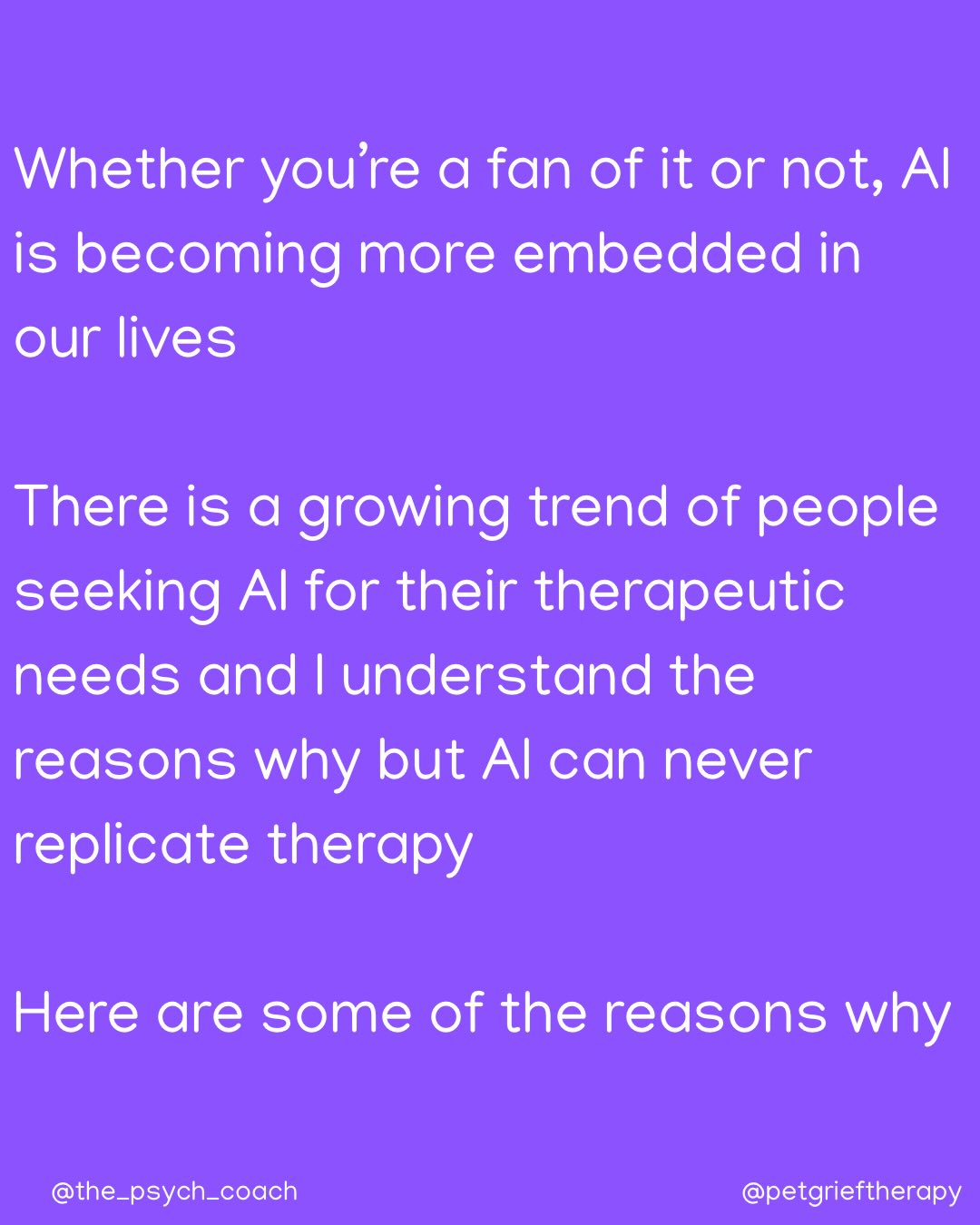 𝗪𝐡𝐲 𝐀𝐈 𝐢𝐬 𝐧𝐨𝐭 𝐲𝐨𝐮𝐫 𝐭𝐡𝐞𝐫𝐚𝐩𝐢𝐬𝐭
Whether you’re a fan of it or not, AI is becoming more embedded in our lives. For the record, I don’t use AI in my business (nor any other aspect of my life).
AI can never replicate therapy.
Here are some of the reasons:
𝟑 𝐜𝐨𝐫𝐞 𝐩𝐫𝐢𝐧𝐜𝐢𝐩𝐥𝐞𝐬
There are 3 core principles that many of us therapists follow as put forward by Carl Rogers: 𝘦𝘮𝘱𝘢𝘵𝘩𝘺, 𝘶𝘯𝘤𝘰𝘯𝘥𝘪𝘵𝘪𝘰𝘯𝘢𝘭 𝘱𝘰𝘴𝘪𝘵𝘪𝘷𝘦 𝘳𝘦𝘨𝘢𝘳𝘥 and 𝘤𝘰𝘯𝘨𝘳𝘶𝘦𝘯𝘤𝘦. This essentially means that as your therapist, I do not judge you, I see your authentic self and I view you in the best light and I am sincere and genuine with you. This is something a machine or program cannot do.
𝐉𝐮𝐧𝐠’𝐬 𝐭𝐫𝐚𝐧𝐬𝐟𝐨𝐫𝐦𝐚𝐭𝐢𝐯𝐞 𝐯𝐢𝐞𝐰
Carl Jung believed that a transformative process takes place in therapy between both the therapist and client, almost like alchemy. I truly believe in this transformation and I have learned so much and changed from my client interactions. I am inspired by my clients. That connection and bond is not possible with a programmed chatbot.
𝐀𝐛𝐮𝐧𝐝𝐚𝐧𝐜𝐞 𝐨𝐟 𝐭𝐡𝐞𝐫𝐚𝐩𝐲 𝐭𝐚𝐥𝐤
We have all seen an increase in “therapy talk” and how it can often be harmful and in some cases weaponised. Words like 𝘣𝘰𝘶𝘯𝘥𝘢𝘳𝘪𝘦𝘴, 𝘵𝘰𝘹𝘪𝘤, 𝘴𝘦𝘭𝘧-𝘤𝘢𝘳𝘦 can be used incorrectly to manipulate and gaslight (to use another often misused term). AI interactions produce an abundance of these words.
𝐂𝐚𝐧’𝐭 𝐬𝐩𝐨𝐭 𝐭𝐡𝐞 𝐬𝐮𝐛𝐭𝐥𝐞 𝐝𝐢𝐟𝐟𝐞𝐫𝐞𝐧𝐜𝐞𝐬
A machine doesn’t know you. It can’t sense the subtle changes in your tone. It doesn’t notice when you look lighter from your troubles or when your posture is showing your pain. It can’t celebrate your wins and be your cheerleader.
𝐀 𝐦𝐚𝐜𝐡𝐢𝐧𝐞 𝐝𝐨𝐞𝐬𝐧’𝐭 𝐜𝐚𝐫𝐞
I truly care about my clients. I think about them long after we have finished working together. I remember birthdays or painful anniversaries. AI does not care; it is not capable of caring.
I am with you on your journey. I am not a feeling-less robot incapable of emotions. AI could never do any of this; AI is not your therapist.
