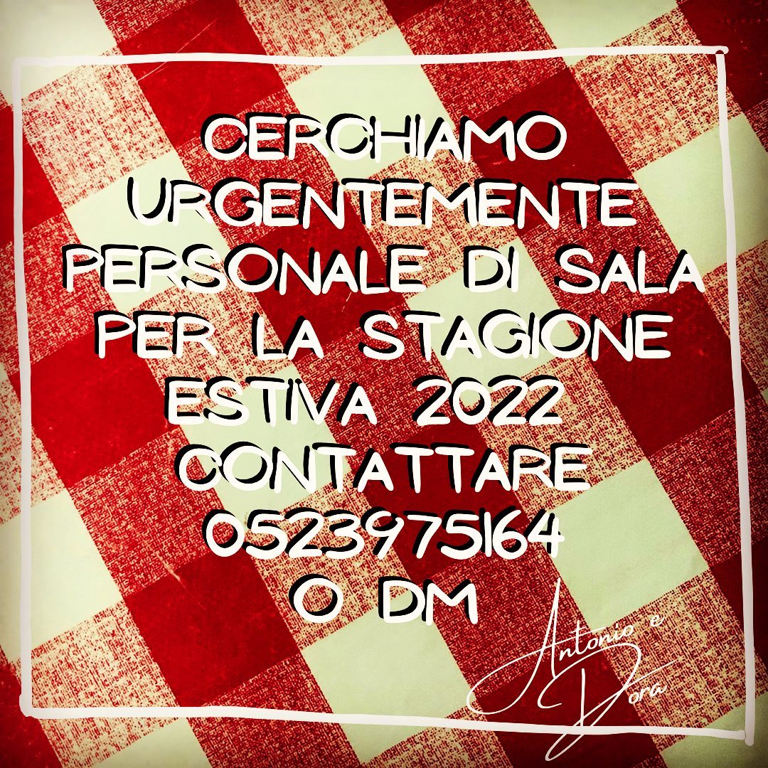 Cerchiamo URGENTEMENTE personale di sala per la stagione estiva . Anche prime esperienze . Contattare telefonicamente 0523975164 o presentarsi in Trattoria per colloquio . Grazie mille