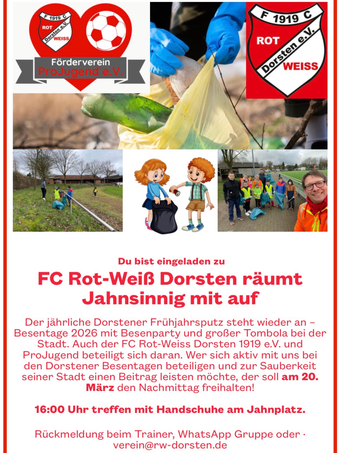 ?⚪ FC Rot-Weiß Dorsten 1919 e. V. räumt jahnsinnig mit auf! ?
Der jährliche Dorstener Frühjahrsputz steht wieder an –
die Besentage 2026 mit Besenparty und großer Tombola der Stadt Dorsten!
Auch der FC Rot-Weiss Dorsten 1919 e. V. und ProJugend e. V. sind wieder dabei.
Wer aktiv mit anpacken und etwas für die Sauberkeit unserer Stadt tun möchte, sollte sich den Termin bereits jetzt vormerken!
? 20. März 2026
? Treffen um 16:00 Uhr
? Atlantis Sportpark am Jahnsportplatz
? Bitte Handschuhe mitbringen
Meldet euch bitte bei euren
? Trainern
? in der WhatsApp-Gruppe
? oder per Mail an verein@rw-dorsten.de
Gemeinsam für eine saubere Stadt –
RWD packt an! ?⚪
#rwdorsten #purerjahnsinn #sauberestadt #dorstenerbesentage