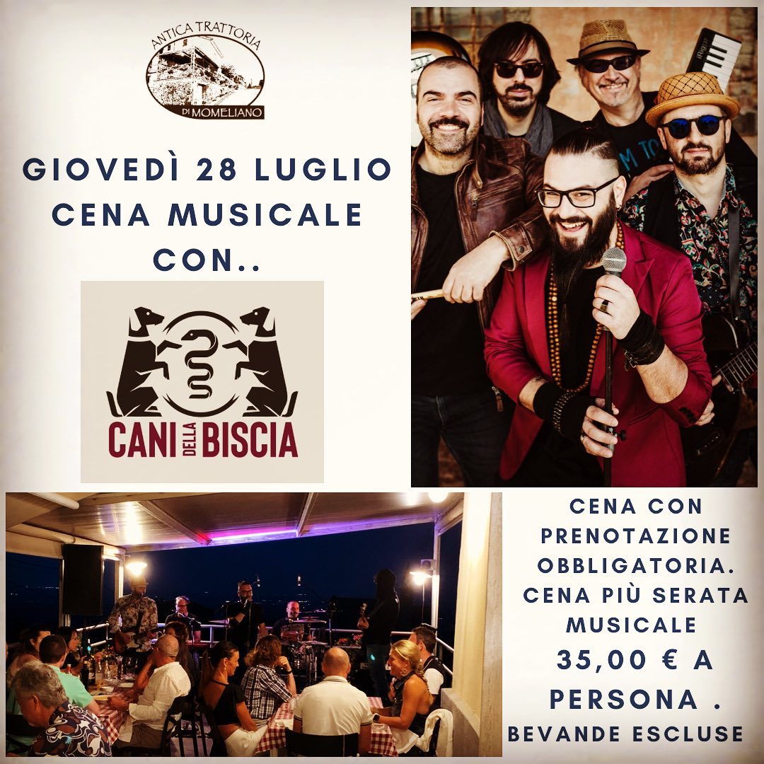 CENA MUSICALE IN TRATTORIA… @canidellabiscia GIOVEDÌ 28 Luglio DALLE ORE 20.00 … PRENOTAZIONE OBBLIGATORIA. NON PUOI MANCARE …