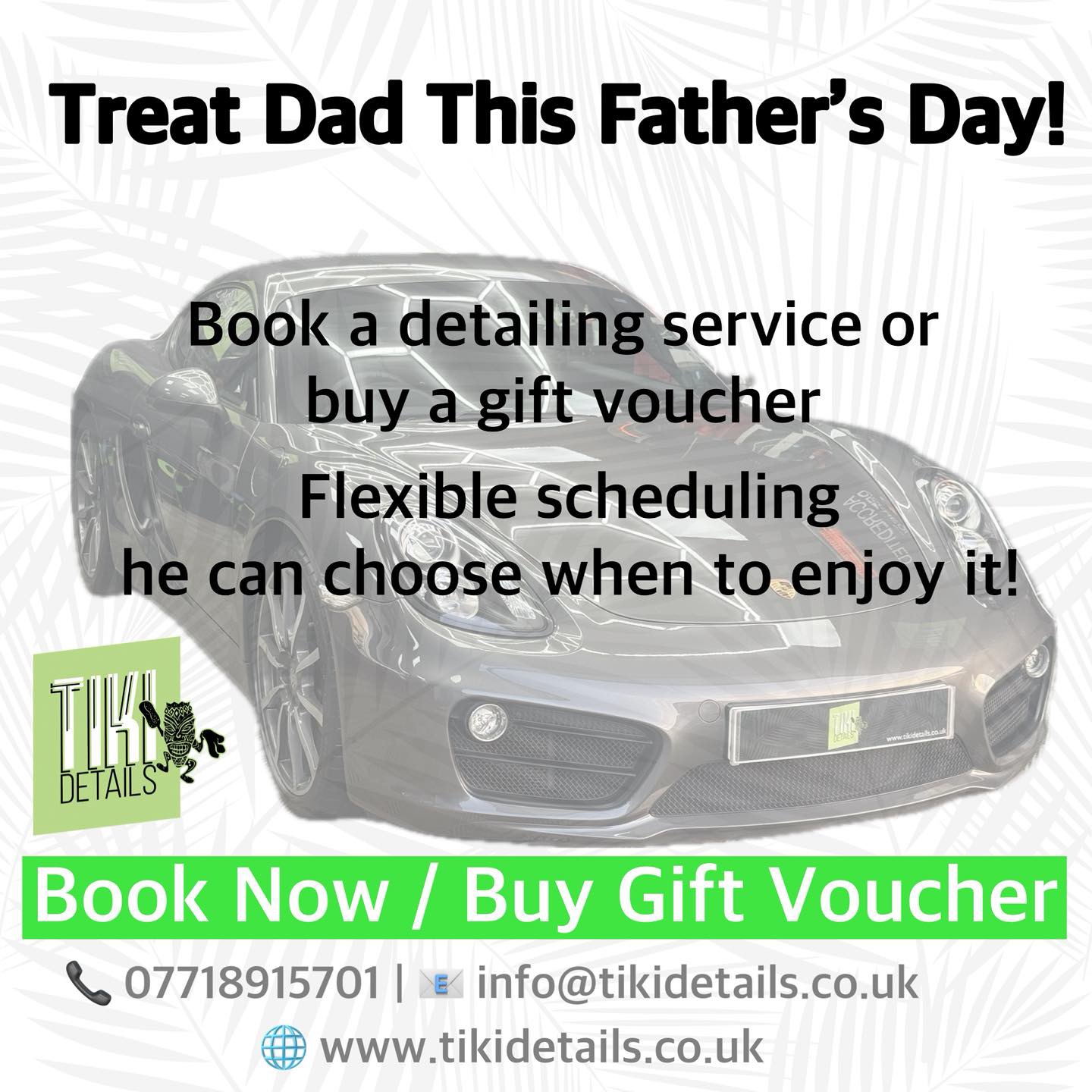 Give Dad’s Car the VIP Treatment This Father’s Day! ??
Show your appreciation with a premium detailing service from Tiki Details. Whether you want to book an appointment or surprise him with a gift voucher, it’s the perfect way to give Dad a little luxury he wouldn't normally buy for himself.
? Gift Vouchers Available – Let him book at his own convenience!
Why Choose Tiki Details?
✅ Fully Insured
✅ PVD Approved (Professional Valeters & Detailers Association)
✅ Accredited AutoBead Detailer
? Courtesy Car Available!
Spaces are limited before the big day, so lock in his slot now!
? Book Today:
? 07718915701
? info@tikidetails.co.uk
? www.tikidetails.co.uk
#FathersDay #CarDetailing #GiftsForDad #TikiDetails #CarCare #Valeting #AutoBead #PVDApproved